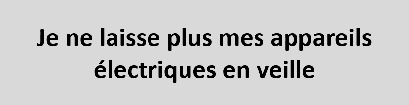 Je ne laisse plus mes appareils électrique en veille