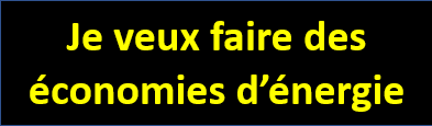 Je veux faire des économies d'énergie