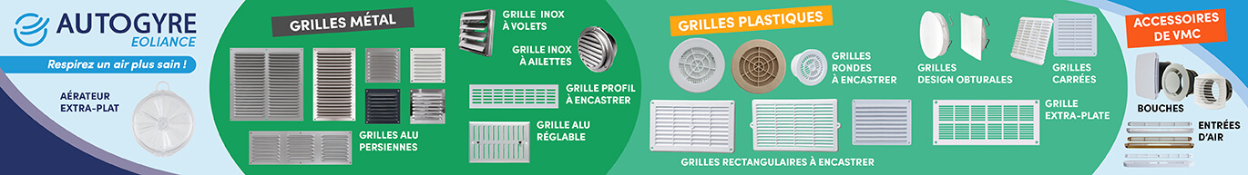 Gaine grille et accessoires VMC Marques AUTOGYRE et DMO