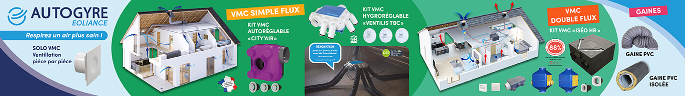 VMC Simple flux - VMC Double flux marques AUTOGYRE et DMO