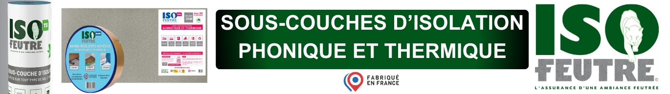 sous couche d'isolation phonique et thermique iso feutre 