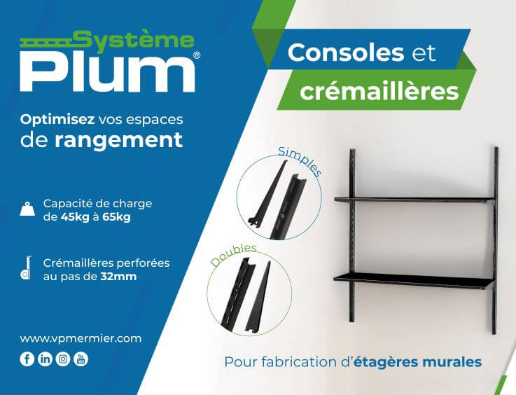 Gamme équerre, console et crémaillère Systeme Plum