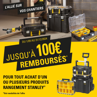 offre de remboursement pour tout achat rangement de la marque stanley