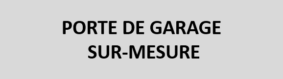 porte de garage sur-mesure